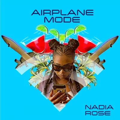 Nadia RoseToddla T Remix Airplane Mode