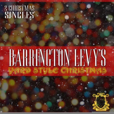 Barrington Levys Yard Style Christmas 專輯 Barrington Levy