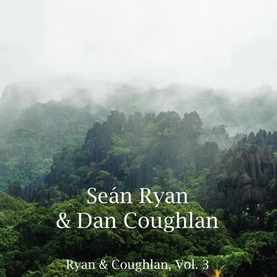 Ryan & Coughlan, Vol. 3 專輯 Sean Ryan/Key Lean