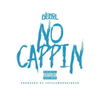 No Cappin 專輯 King Deazel/FBG Duck/Bump J