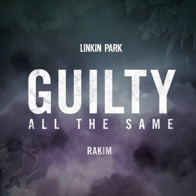 Linkin Park Guilty All The Same