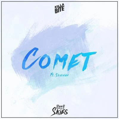 Comet (feat. Slyleaf) 專輯 kittito/Paper Skies