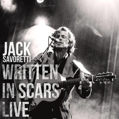 Jack Savoretti Written In Scars (Live)