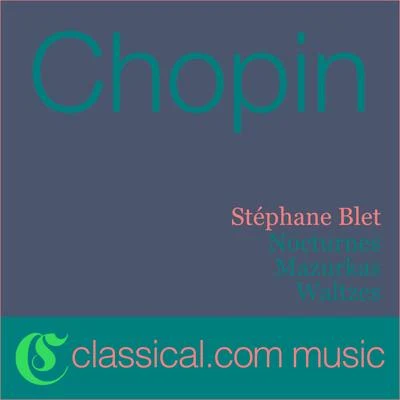 Stéphane Blet Fryderyk Franciszek Chopin, 2 Nocturnes, Op. 27