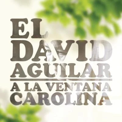 A La Ventana Carolina 專輯 Vacación/El David Aguilar/Caloncho