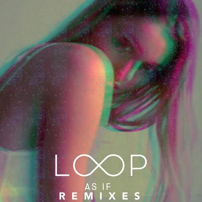 As If (Remixes) 專輯 Call Me Loop