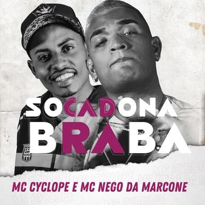 Socadona Braba 专辑 MC Theuzyn/MC Nego da Marcone