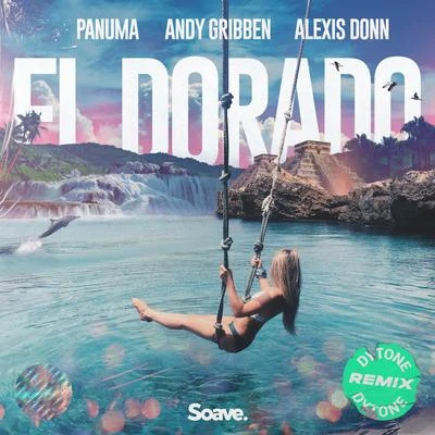 El Dorado (feat. Panuma) [Dytone Remix] 專輯 Villa/Alexis Donn