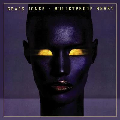 Bulletproof Heart 專輯 Grace Jones