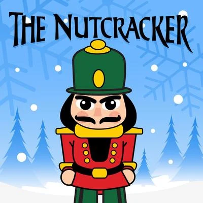 Tchaikovsky: The Nutcracker Suite 专辑 Peter Ilyitch Tchaikovsky