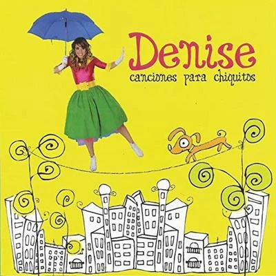 Canciones para Chiquitos 專輯 DENISE