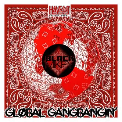 Global Gangbangin&#x27; 专辑 rock/Black Mikey/DMiller/Mack Poopie