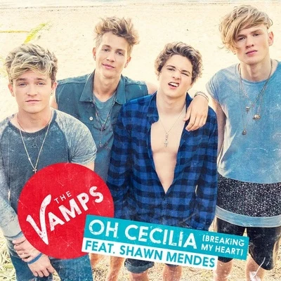 The Vamps Oh Cecilia (Breaking My Heart)