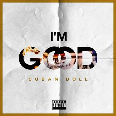 I&#x27;m Good 专辑 Cuban Doll/its dev/Jae Mansa