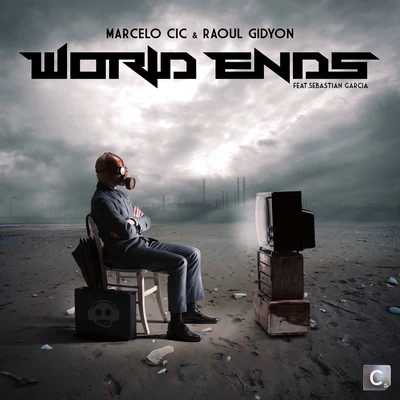 World Ends 專輯 Raoul Gidyon/Sebastian Garcia/Marcelo CIC