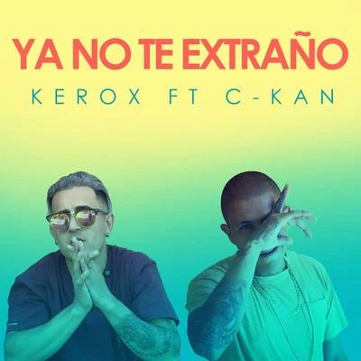 Ya No Te Extraño 專輯 Kerox/Lefty Sm