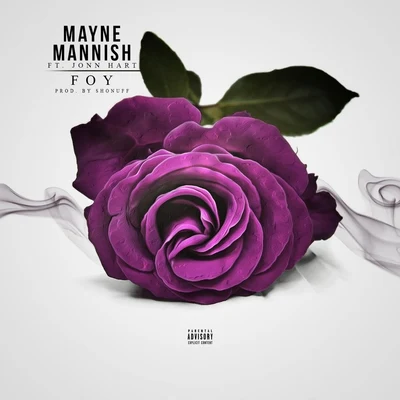 Foy (feat. Jonn Hart) - Single 专辑 Mayne Mannish