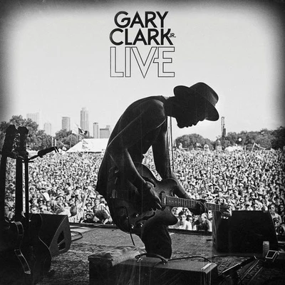 Gary Clark Jr. Live 專輯 Pete Rodriguez/Hot 8 Brass Band/Gary Clark Jr./Lyle Workman/Ronnie Hudson