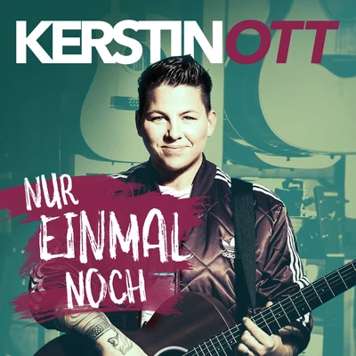 Nur einmal noch 專輯 Kerstin Ott