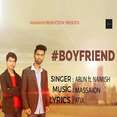 Boyfriend - Single 專輯 Arun