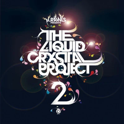 Presents Liquid Crystal Project 2 專輯 J. Rawls