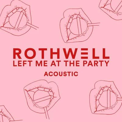 Left Me at the Party (Acoustic) 專輯 The Beach Hut Sessions/Rothwell