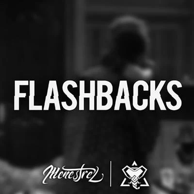 Flashbacks 专辑 Muzzike/Gold Life/Menestrel/Leal/Dnasty