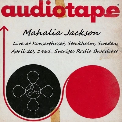 Live at Konserthuset, Stockholm. Sweden, April 20, 1961, Sveriges Radio Broadcast 专辑 Mahalia Jackson/The Staple Singers/The Chambers Brothers/David Ruffin/Mavis Staples