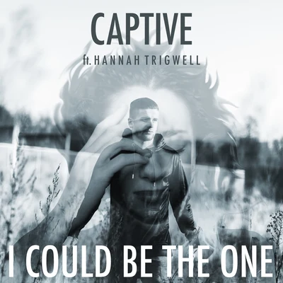 I Could Be the One (feat. Hannah Trigwell) 專輯 CAPTIVE/Micah Martin