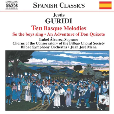 GURIDI: Ten Basque MelodiesAn Adventure of Don Quixote 專輯 Bilbao Symphony Orchestra/Juan Jose Mena/呂思清