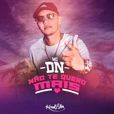 Não Te Quero Mais 專輯 MC DN/Mc Dede