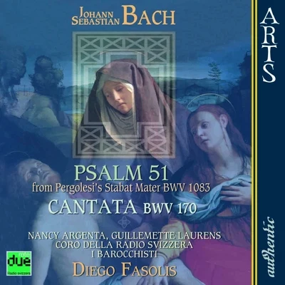 Bach: Psalm 51 from Pergolesis Stabat Mater, BWV 1083 & Cantata, BWV 170 專輯 Vincent Dumestre/Le Poème Harmonique/Guillemette Laurens