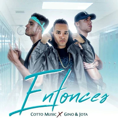 Entonces (Remix) 專輯 Eugene (许佳豪)/GIno/Mike Cannon/Video kids/Laban