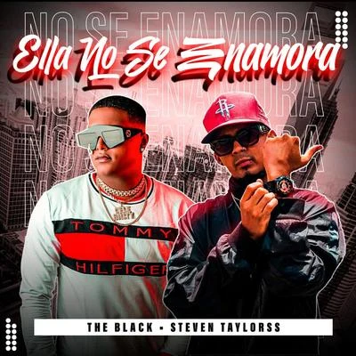 Ella No Se Enamora (feat. Steven Taylors) 专辑 White Brothers/The Black