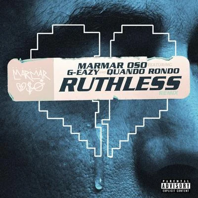 Ruthless (Nice Guys Always Finish Last) [Remix] [feat. G-Eazy] 專輯 Quando Rondo