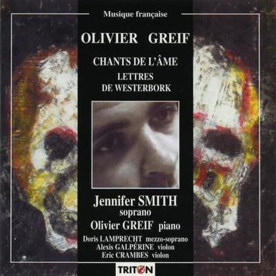 Olivier Greif: Lettres de Westerbork - Chants de lâme 專輯 Olivier Greif/Jennifer Smith