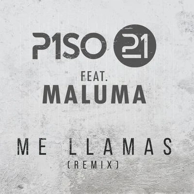 Piso 21/Maluma Me Llamas (Remix)