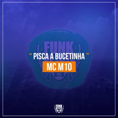 Pisca a Bucetinha 專輯 MC M10/Dj Jhow Jhow