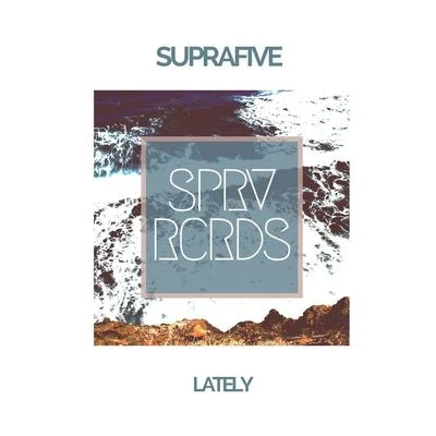 Lately 专辑 Suprafive/Bentley Grey