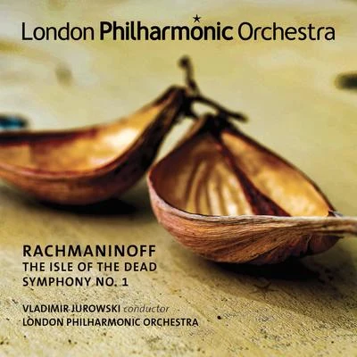 Rachmaninoff: Symphony No. 1 & Isle of the Dead 專輯 Vladimir Jurowski