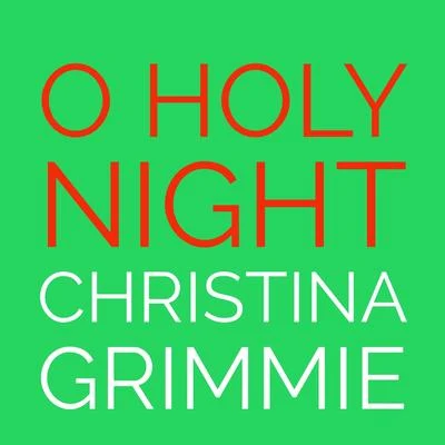 O Holy Night 专辑 Christina Grimmie