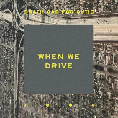 When We Drive 專輯 Death Cab for Cutie