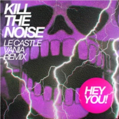 Hey You 專輯 Kill The Noise