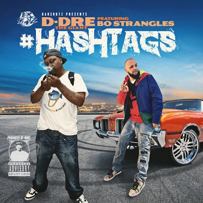 Hashtags (feat. Bo Strangles) 專輯 Dubb20/D-DreTheGiant