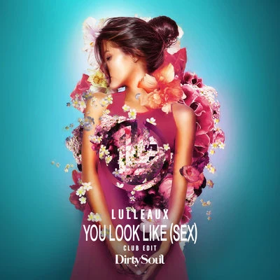 You Look Like (***) (Club Edit) 专辑 Lulleaux/LNY TNZ