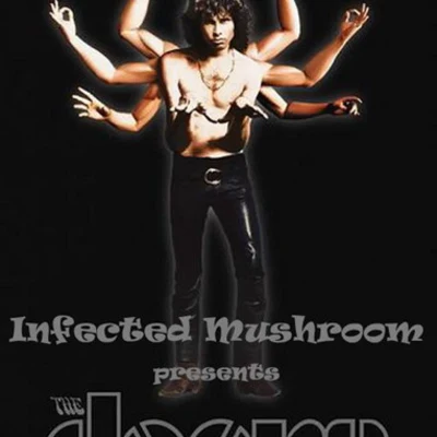 The Doors Remixe 专辑 Infected Mushroom