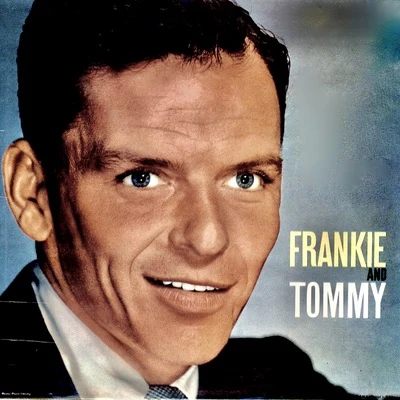 Frankie And Tommy: Together, 1939-1940 (Remastered) 專輯 Red Nichols/Tommy Dorsey/Jimmy Dorsey/Eddie Lang/Paul Whiteman