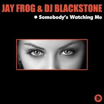 Somebodys Watching Me 專輯 DJ Blackstone/Block & Crown