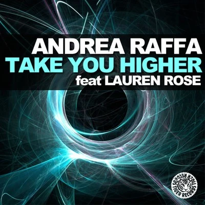 Andrea Raffa Take You Higher