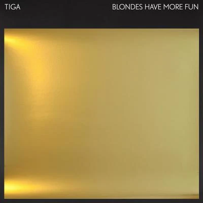 Blondes Have More Fun EP 专辑 Tiga